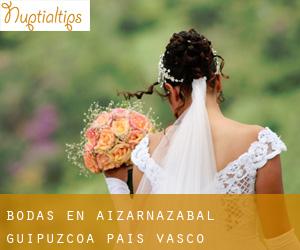 bodas en Aizarnazabal (Guipúzcoa, País Vasco)