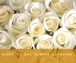 bodas en Bas (Gerona, Cataluña)