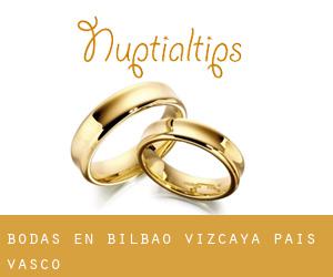 bodas en Bilbao (Vizcaya, País Vasco)