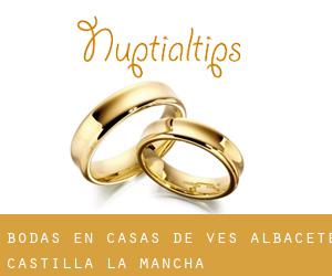 bodas en Casas de Ves (Albacete, Castilla-La Mancha)