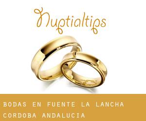 bodas en Fuente la Lancha (Córdoba, Andalucía)