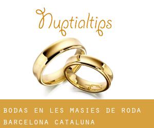 bodas en les Masies de Roda (Barcelona, Cataluña)