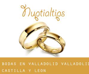 bodas en Valladolid (Valladolid, Castilla y León)