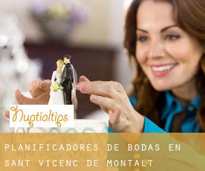 Planificadores de bodas en Sant Vicenç de Montalt