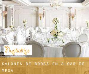 Salones de bodas en Algar de Mesa