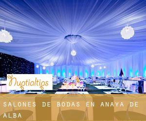 Salones de bodas en Anaya de Alba