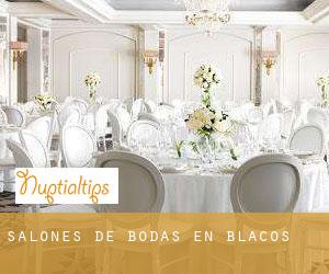 Salones de bodas en Blacos