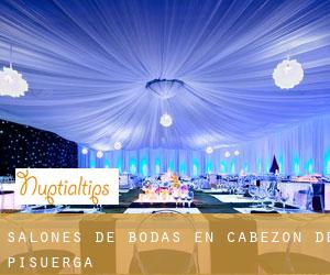Salones de bodas en Cabezón de Pisuerga