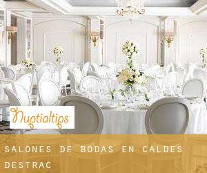 Salones de bodas en Caldes d'Estrac