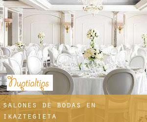 Salones de bodas en Ikaztegieta