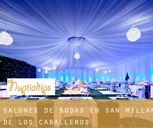 Salones de bodas en San Millán de los Caballeros