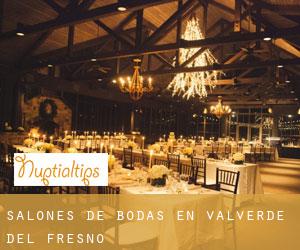 Salones de bodas en Valverde del Fresno