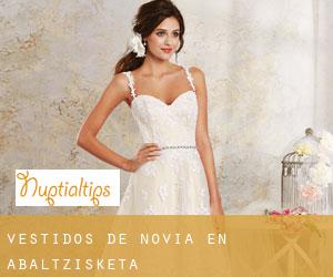 Vestidos de novia en Abaltzisketa