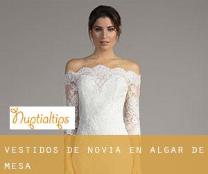 Vestidos de novia en Algar de Mesa