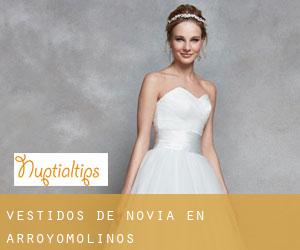 Vestidos de novia en Arroyomolinos