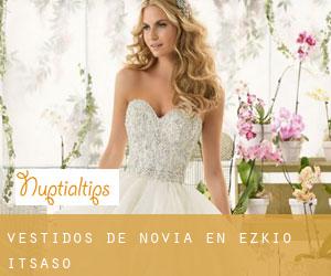 Vestidos de novia en Ezkio-Itsaso