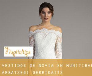 Vestidos de novia en Munitibar-Arbatzegi Gerrikaitz-