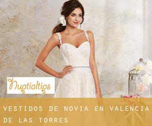 Vestidos de novia en Valencia de las Torres