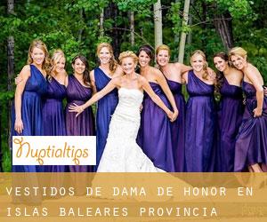 Vestidos de dama de honor en Islas Baleares (Provincia)