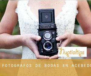 Fotógrafos de bodas en Acebedo