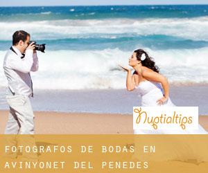 Fotógrafos de bodas en Avinyonet del Penedès