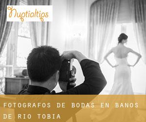 Fotógrafos de bodas en Baños de Río Tobía