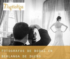 Fotógrafos de bodas en Berlanga de Duero
