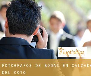 Fotógrafos de bodas en Calzada del Coto