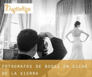 Fotógrafos de bodas en Elche de la Sierra