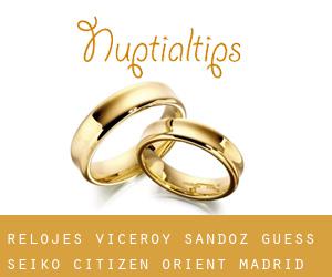Relojes Viceroy, Sandoz, Guess, Seiko, Citizen, Orient (Madrid)